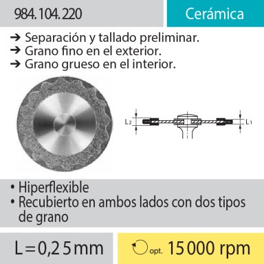 Discos: 984.104.220 Cerámica, Separación y tallado preliminar, Grano fino en el exterior y grueso en el interior